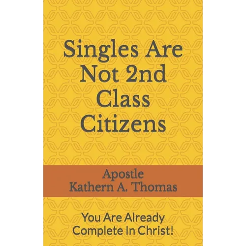 Singles Are Not 2nd Class Citizens!