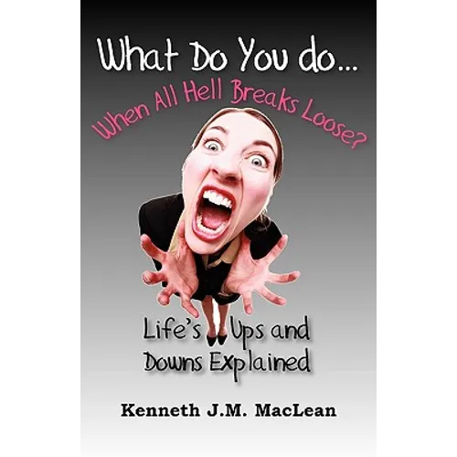 What Do You Do...When All Hell Breaks Loose?