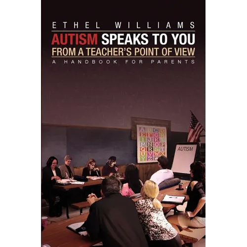Autism Speaks to You from a Teacher's Point of View