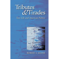 Tributes and Tirades: Taos Life and American Politics