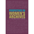 Perspectives on Women's Archives