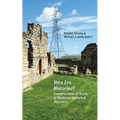 Vera Lex Historiae?: Constructions of Truth in Medieval Historical Narrative