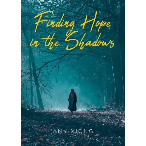 Finding Hope in the Shadows