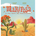 Mariposa: A Tiny Seed's Big Transformation