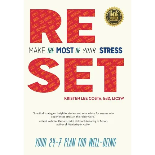 Reset: Make the Most of Your Stress: Your 24-7 Plan for Well-Being