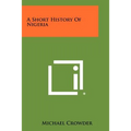 A Short History Of Nigeria