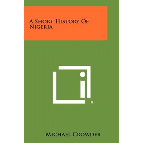 A Short History Of Nigeria