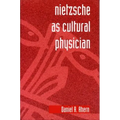 Nietzsche as Cultural Physician