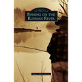 Fishing on the Russian River