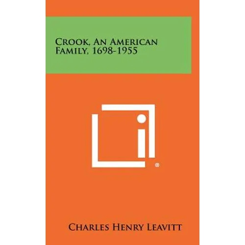 Crook, An American Family, 1698-1955