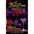 The Hangover: Overcoming Emotional Addiction: 12-Steps for Emotional Sobriety