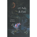 Of Ash & Fire