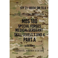STP 31-18D34-SM-TG A MOS 18D Special Forces Medical Sergeant PART A: Skill Levels 3 and 4