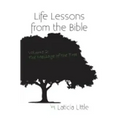 Life Lessons from the Bible Vol. II: The Message of the Tree