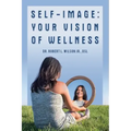 Self-Image: Your Vision of Wellness