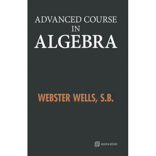 Advanced Course in Algebra