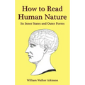 How to Read Human Nature: Its Inner States and Outer Forms