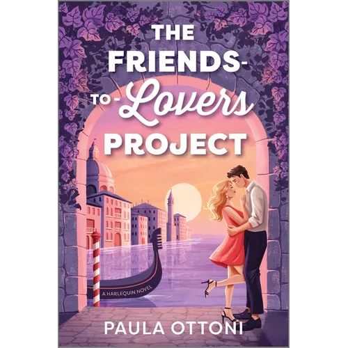 The Friends-To-Lovers Project: A Spicy Opposites Attract ROM Com Set in Venice