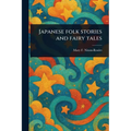 Japanese Folk Stories and Fairy Tales