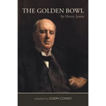 The Golden Bowl by Henry James: Adapted by Joseph Cowley