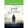 Journey to Your Heart: Seeds of Wisdom to Companion Recovering Addicts Back to the Christian Faith