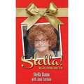 Stella!: My Life A Dream Come True