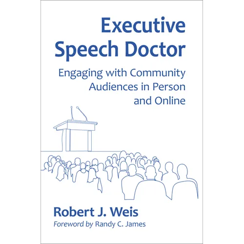 Executive Speech Doctor: Engaging with Community Audiences in Person and Online