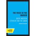 The Voice in the Margin: Native American Literature and the Canon