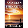 As a Man Thinketh