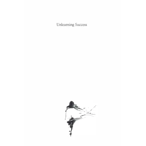 Unlearning Success