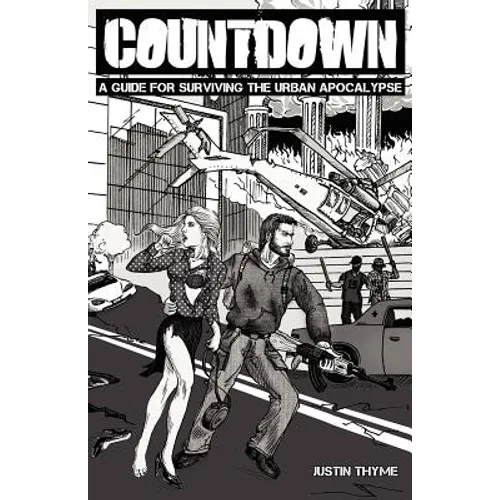 Countdown - A Guide For Surviving The Urban Apocalypse