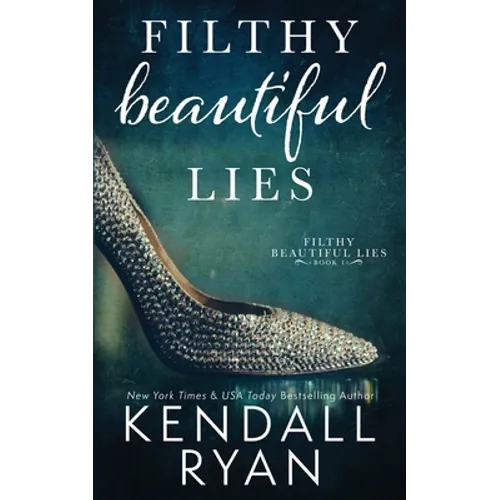 Filthy Beautiful Lies