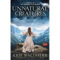 Unnatural Creatures: A Novel of the Frankenstein Women