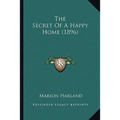 The Secret of a Happy Home (1896)