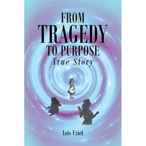 From Tragedy to Purpose True Story