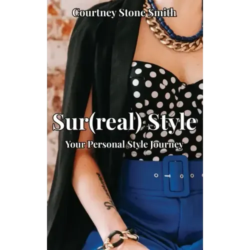 Sur(real) Style: Your Personal Style Journey