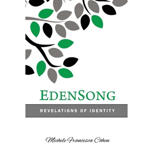 EdenSong: Revelations of Identity in The Eden Story