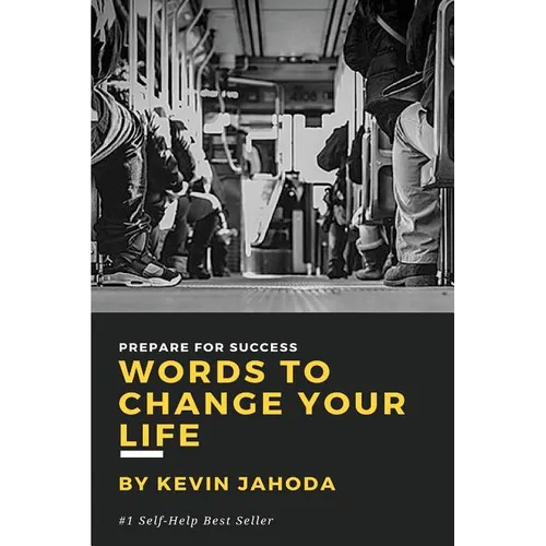 Words to Change Your Life: Prepare for success