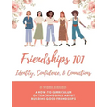 Friendships 101 Curriculum