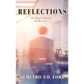 Reflections: The Road To Healing and Recovery