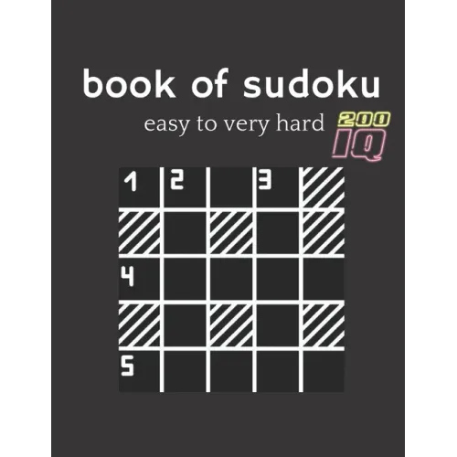 book of sudoku easy to very hard: four Puzzle Per Page - Easy, Medium, Hard and very hard Large Print Puzzle Book For Adults (Puzzles & Games for Adul