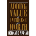 Adding Value to Increase Your Worth