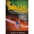 The Jamaicans: Children of God in the Promised Land