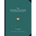 The Hydropathic Encyclopedia: A System of Hydropathy and Hygiene V1