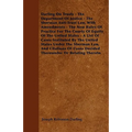 Darling On Trusts - The Department Of Justice - The Sherman Anti-Trust Law, With Amendments - The New Rules Of Practice For The Courts Of Equity Of Th