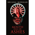 Mouth Full of Ashes