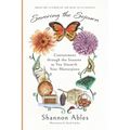 Savoring the Sojourn: Contentment through the Seasons as You Unearth Your Masterpiece