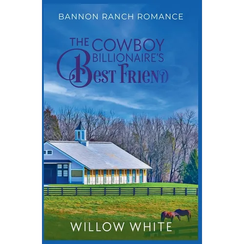 The Cowboy Billionaire's Best Friend