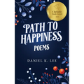 Path to Happiness Poems