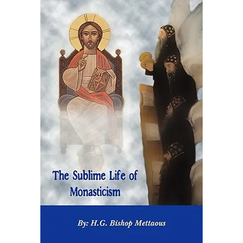 The Sublime Life of Monasticism